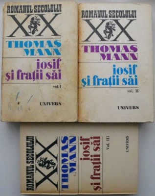Iosif si fratii sai (3 volume) &amp;ndash; Thomas Mann foto