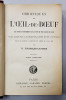 CHRONIQUES DE L &#039;OEIL - DE - BOEUF... par G. TOUCHARD - LAFOSSE , VOLUMELE I - V , INTERBELICA