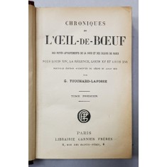CHRONIQUES DE L &#039;OEIL - DE - BOEUF... par G. TOUCHARD - LAFOSSE , VOLUMELE I - V , INTERBELICA