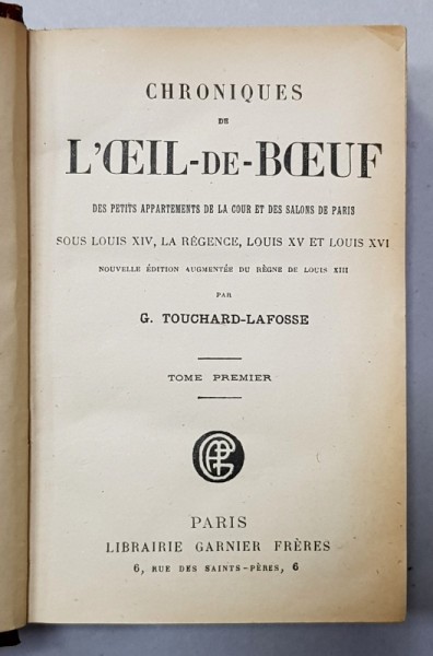 CHRONIQUES DE L &#039;OEIL - DE - BOEUF... par G. TOUCHARD - LAFOSSE , VOLUMELE I - V , INTERBELICA