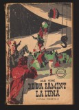 C9899 - DE LA PAMANT LA LUNA - JULES VERNE