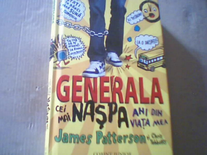 James Patterson si Chris Tebbetts -GENERALA/ Cei mai naspa ani din viata mea (1)