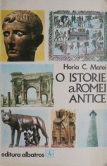O istorie a Romei Antice &ndash; Horia C. Matei