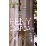 F&eacute;nycsapda - Boda Edit