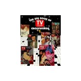 The Big Book of TV Guide Crosswords, #1: Test Your TV IQ with More Than 250 Great Puzzles from TV Guide!