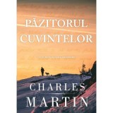 Pazitorul cuvintelor (Un roman Murphy Shepherd. Cartea 2) - Charles Martin