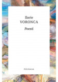Poezii Ilarie Voronca - Carte beletristica