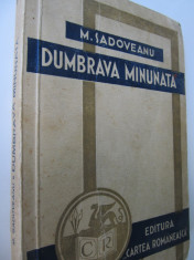 Dumbrava minunata , 1939 - M. Sadoveanu foto