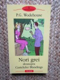 Nori grei deasupra Castelului Blandings - P.G. Wodehouse, Polirom, 2004, Roman Beletristica