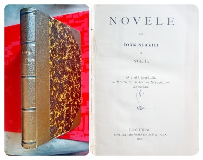 G494-I- Editie veche Ioan Slavici-Novele-vol. 2-Prima Editie 1896- Socec- Bucuresci. Coperta groasa, 348 pagini, 19/13 cm. Stare foarte buna, ca noua. foto
