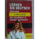 LERNEN SIE DEUTSCH. METODA LAROUSSE DE INVATARE A LIMBII GERMANE-WOLFRAM KLATT, JEAN PAUL VERNON-231519