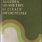 Constantin Udriste, Constantin Radu, Constantin Dicu - Algebra, Geometrie si Ecuatii Diferentiale