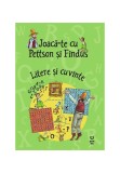 Cumpara ieftin Joaca-te cu Pettson si Findus. Litere si cuvinte, Pandora-M