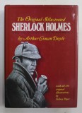 THE ORIGINAL ILLUSTRATED SHERLOCK HOLMES by ARTHUR CONAN DOYLE , WITH ALL 356 ORIGINAL ILLUSTRATIONS by SIDNEY PAGET , ANII &#039;2000