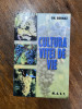 Cultura vitei de vie - Gh. Bernaz / R3P2S, Alta editura