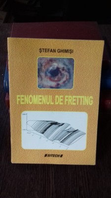 FENOMENUL DE FRETTING - STEFAN GHIMISI foto