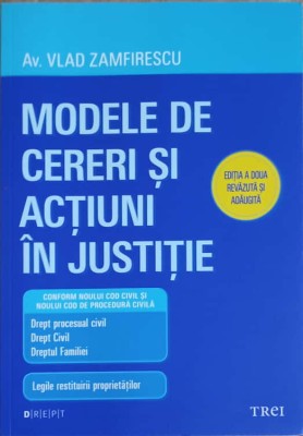 MODELE DE CERERI SI ACTIUNI IN JUSTITIE-VLAD ZAMFIRESCU-247294 foto