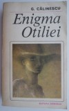 Enigma Otiliei &ndash; George Calinescu (coperta putin uzata)