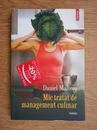 Mic tratat de management culinar - Daniel Mafteiu foto