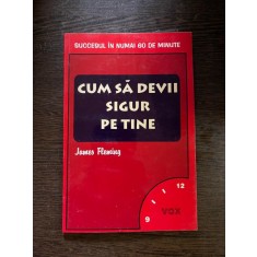 James Fleming - Cum sa devii sigur pe tine