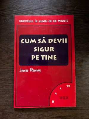 James Fleming - Cum sa devii sigur pe tine foto