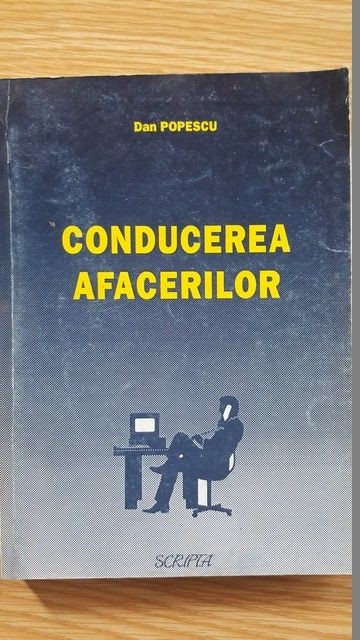 Conducerea afacerilor- Dan Popescu