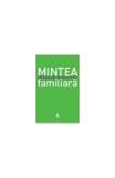 Mintea familiară - Paperback brosat - Bogdan Boghiţoi - Trei