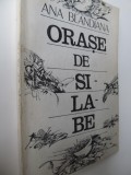 Orase de silabe - Ana Bladiana