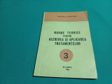 SILVICULTURĂ * NORME TEHNICE PENTRU ALEGEREA ȘI APLICAREA TRATAMENTELOR / 1988 *