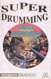 Billy Cobham / Zak Starkey / Dave Mattacks / Nicko McBrain / Bill Bruford / Pete York - Super Drumming, Caseta audio