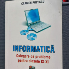 INFORMATICA CULEGERE DE PROBLEME CLASELE IX -XI CARMEN POPESCU