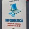 INFORMATICA CULEGERE DE PROBLEME CLASELE IX -XI CARMEN POPESCU