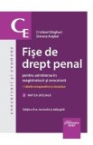 Fise de drept penal pentru admiterea in magistratura si avocatura Vol.2: Partea speciala Ed.8 - Simona Anghel, Cristinel Ghigheci