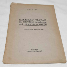 Carte 1942 ACTE TURCESTI PRIVITOARE LA HOTARELE DUNARENE ALE TARII ROMANESTI