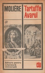 MOLIERE - TARTUFFE. AVARUL ( CLU ) foto