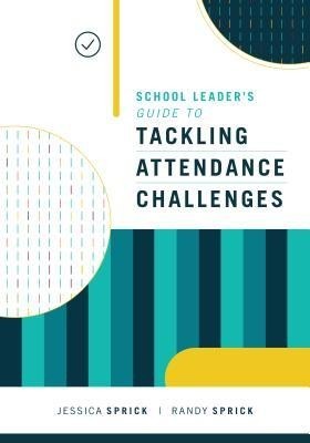 School Leader&amp;#039;s Guide to Tackling Attendance Challenges foto