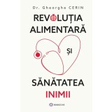 Revoluția alimentară și sănătatea inimii
