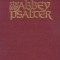 The Abbey Psalter: The Book of Psalms Used by the Trappist Monks of Genesse Abbey