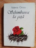 Schimbarea la fata- Valeria Grosu
