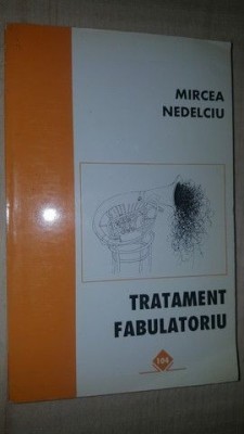 Tratament fabulatoriu- Mircea Nedelciu foto