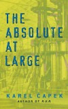 The Absolute at Large | Karel Capek, 2020, Dover Publications Inc.