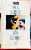 Adio, Europa - Ion D. Sirbu (Editie 1997, 655 pagini) - Roman Beletristica