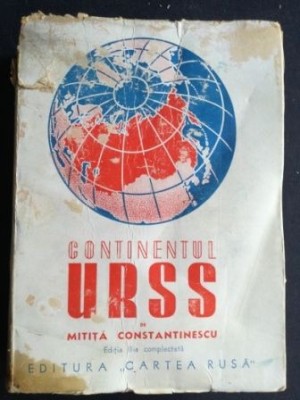 Continentul U. R. S. S. (ed. II) - Mitita Constantinescu foto