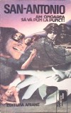 Am onoarea să vă pun la punct! - San Antonio, Ariane, 1992, Politistă, Rom&acirc;nă, Paperback