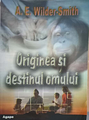 ORIGINEA SI DESTINUL OMULUI-A.E. WILDER SMITH-246801 foto