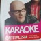 KARAOKE CAPITALISM JONAS RIDDERSTRALE , KJELL NORDSTROM
