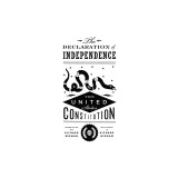 The Declaration of Independence and the United States Constitution
