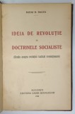 IDEIA DE REVOLUTIE IN DOCTRINELE SOCIALISTE-MIHAI D.RALEA,BUC.1930
