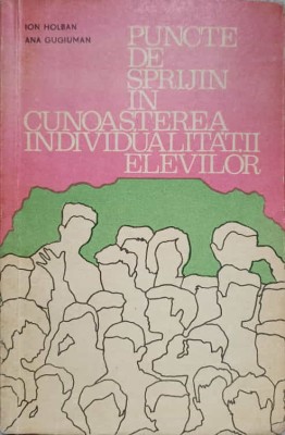 PUNCTE DE SPRIJIN IN CUNOASTEREA INDIVIDUALITATII ELEVILOR-ION HOLBAN, ANA GUGIUMAN-219083 foto