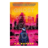 Ghost of the Neon God